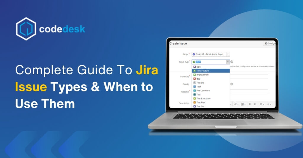 Complete Guide to Jira Issue Types and When to Use Them